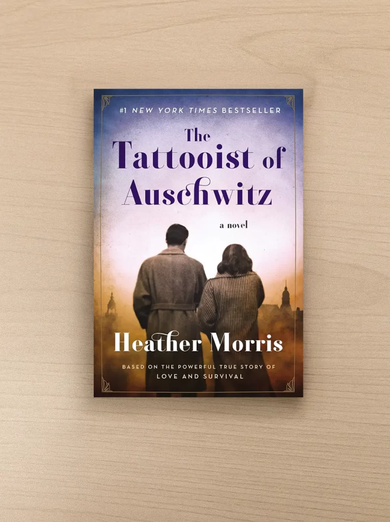 The Tattooist of Auschwitz by Heather Morris